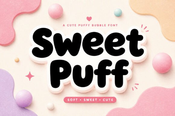 Sweet Puff: A Typeface That Brings Designs to Life